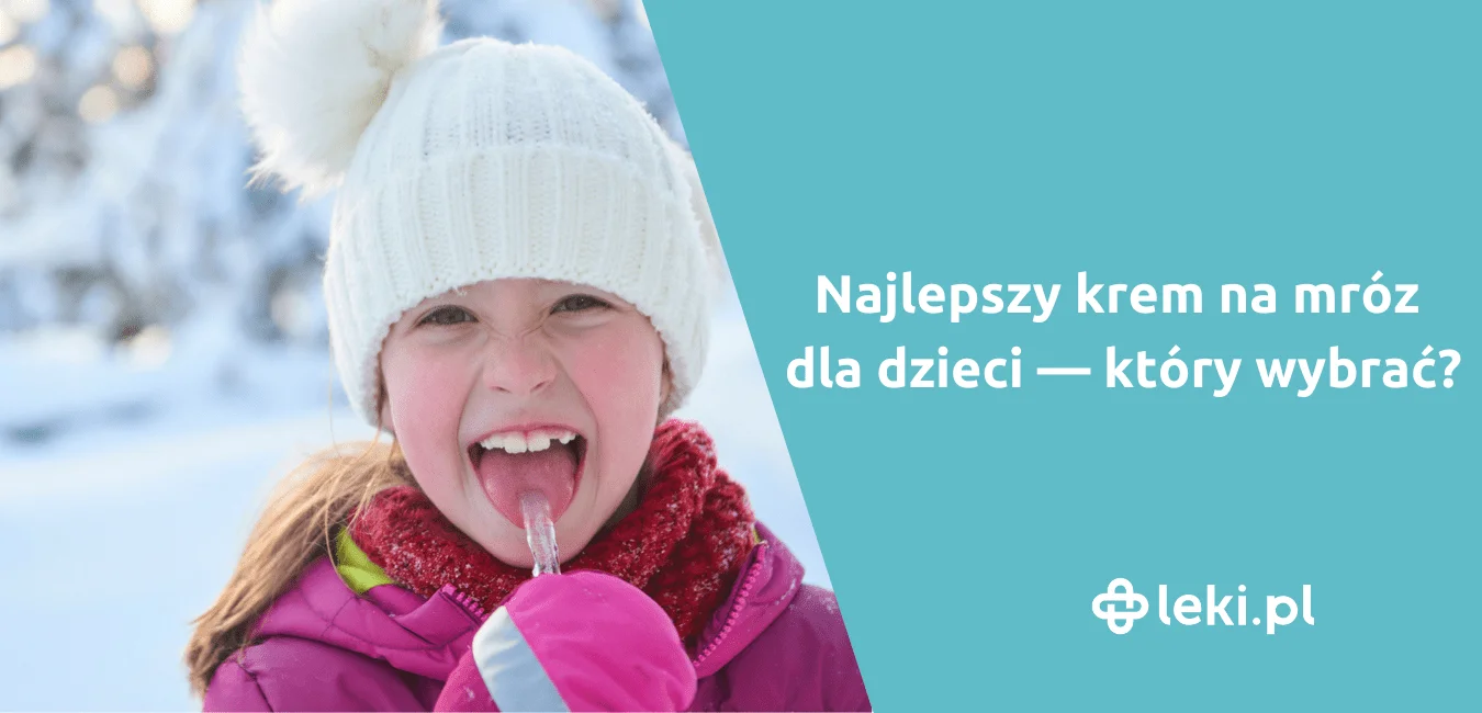 Najlepszy krem na mróz dla dzieci — który wybrać?