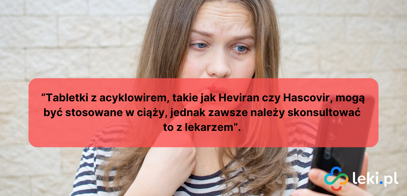 Acyklowir w ciąży. Heviran w ciąży. Hascovir w ciąży.