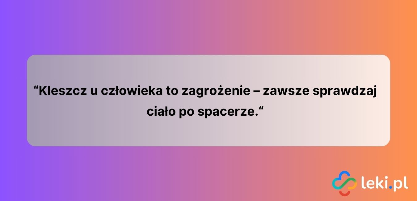 Choć ugryzienie kleszcza jest bezbolesne, jego skutki mogą być poważne i długotrwałe. (fot. Canva).