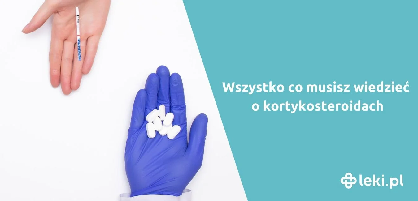 Kortykosteroidy – jakie to leki, skutki uboczne i zastosowanie