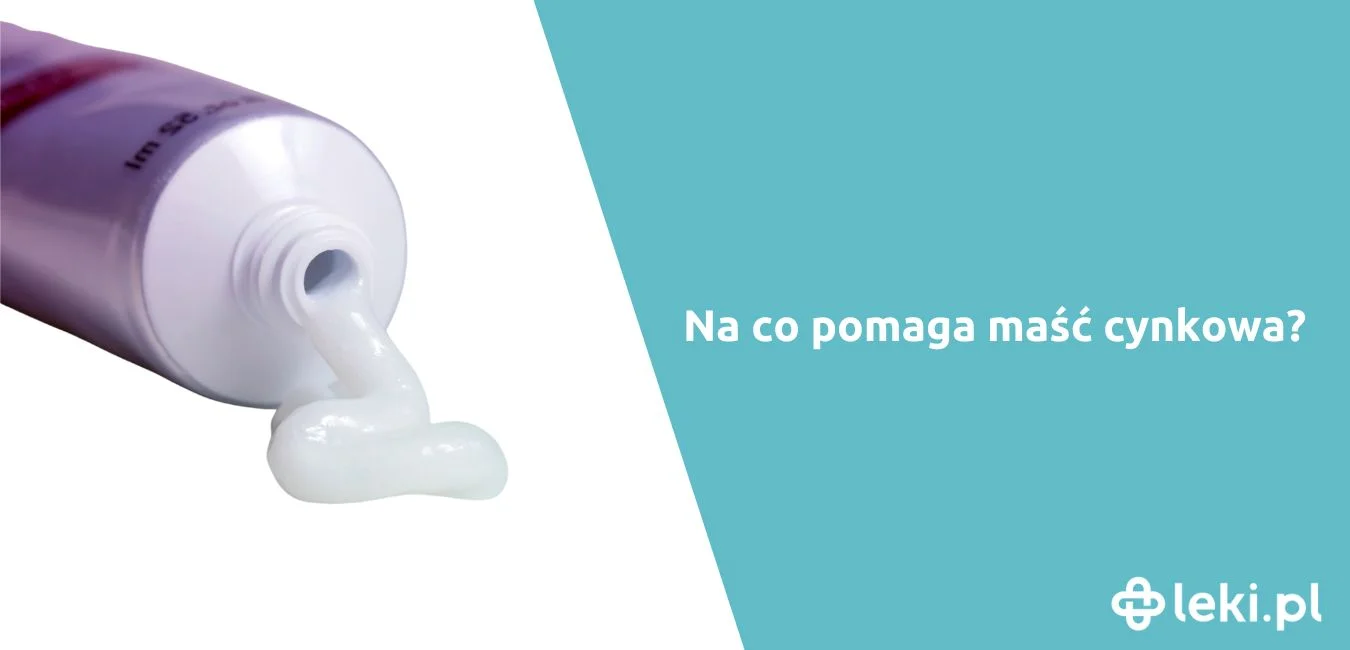 Na co stosuje się maść cynkową?