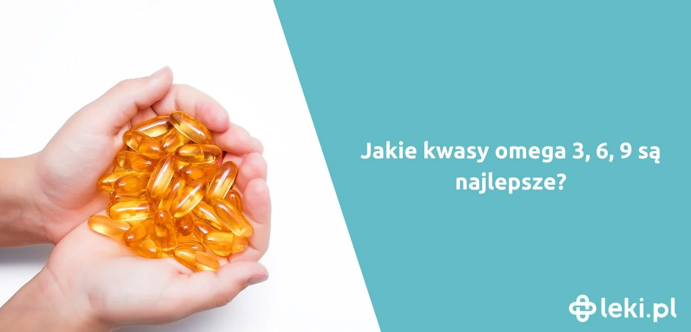 Poznaj ranking preparatów z kwasami omega 3,6,9!