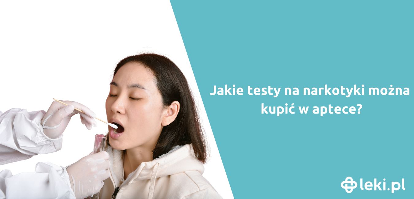 Jakie testy na narkotyki można kupić w aptece?