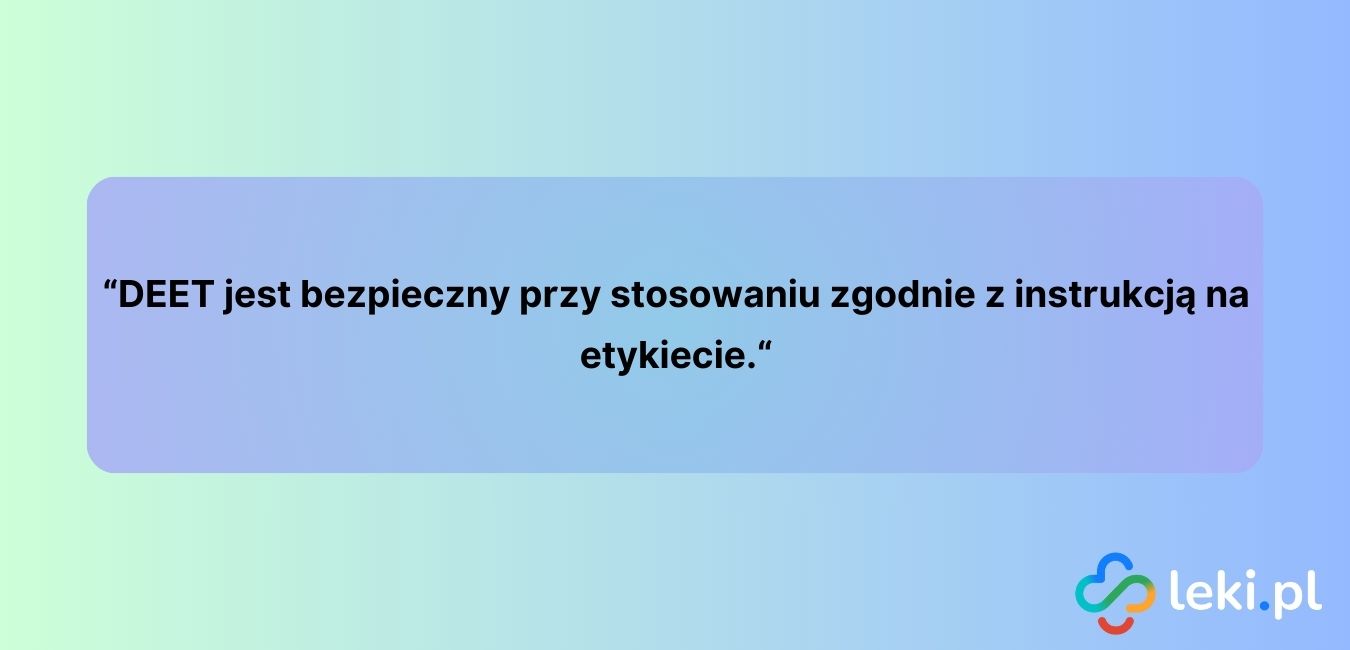 Unikaj zakrywania posmarowanej skóry, aby ograniczyć wchłanianie DEET.